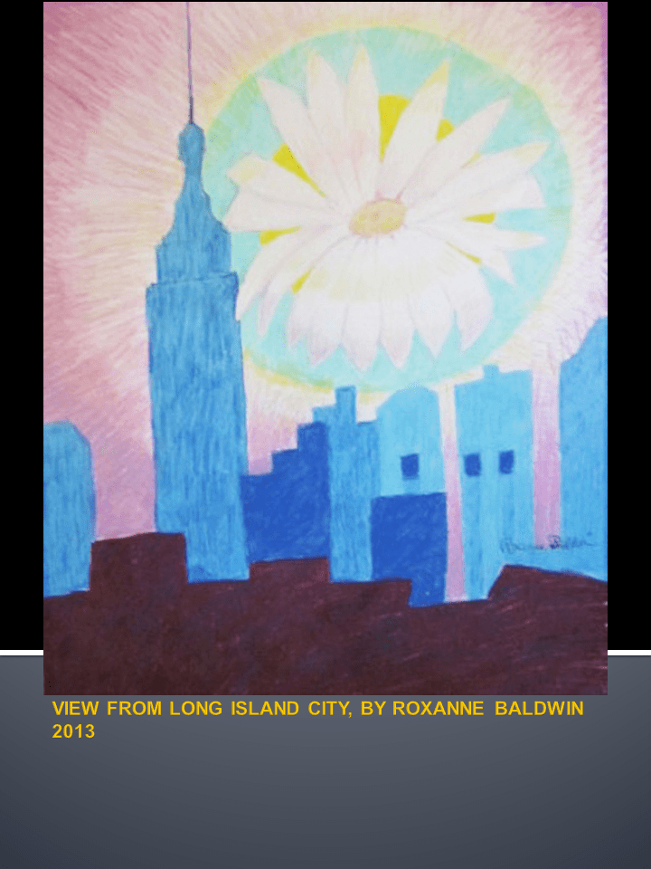 VIEW FROM LONG ISLAND CITY, BY ROXANNE